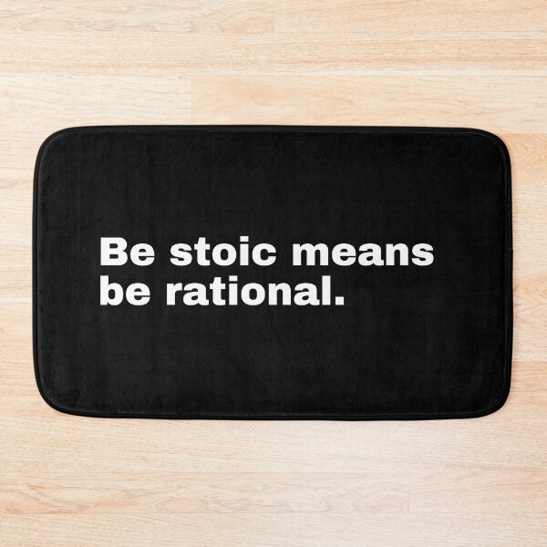 Item preview, Be stoic means be rational. designed and sold by sombradelsabio.