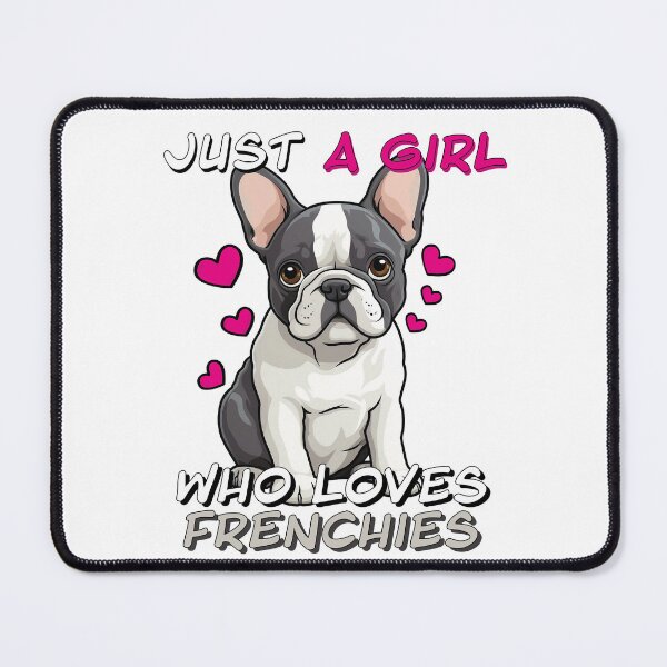Item preview, Just A Girl Who Loves Frenchies designed and sold by SatooDesign.