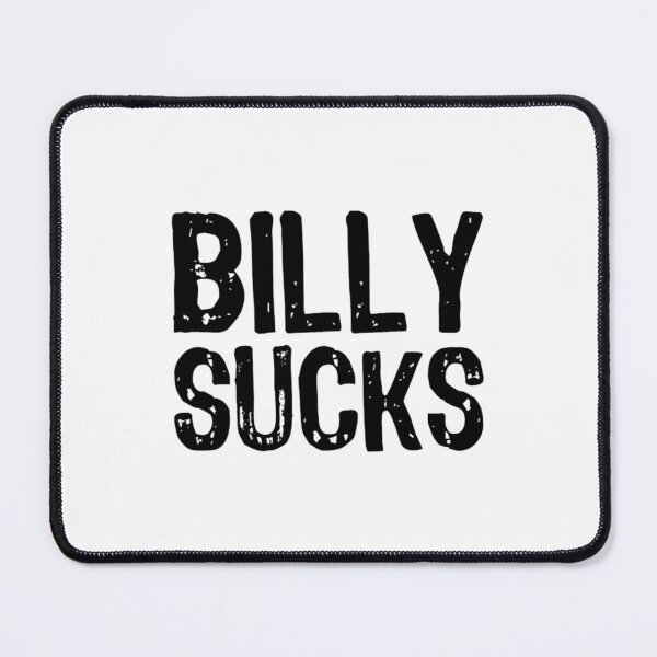 Artikelvorschau, Billy ist scheiße entworfen und verkauft von NatoshaMckoy.