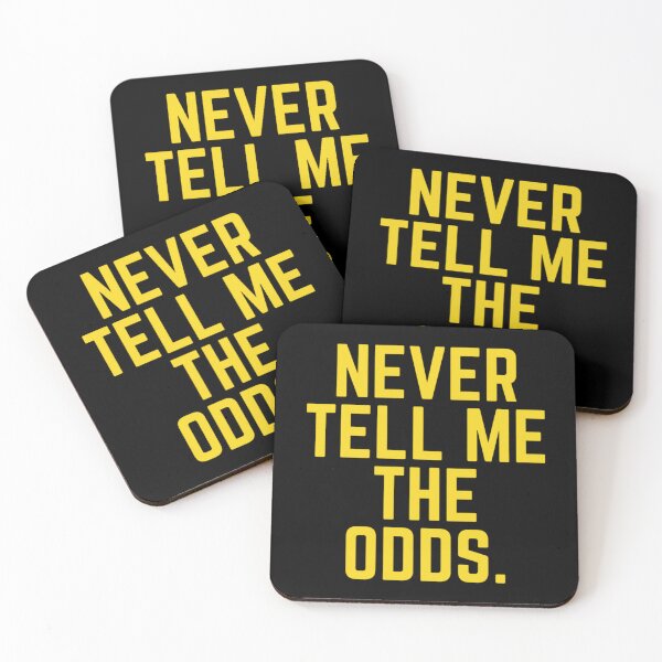 Item preview, Never Tell Me The Odds designed and sold by SiennafoxCo.