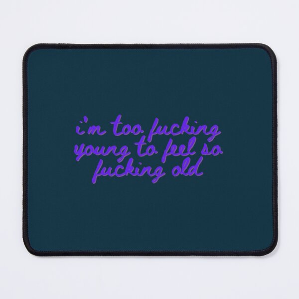 Item preview, i_m too fcking young designed and sold by xindungcham.