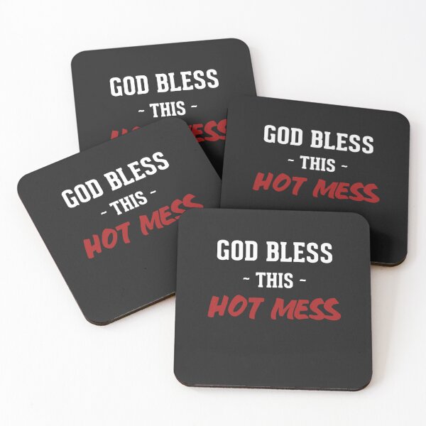 Item preview, Best Seller God Bless This Hot Mess designed and sold by ChristinaWise.