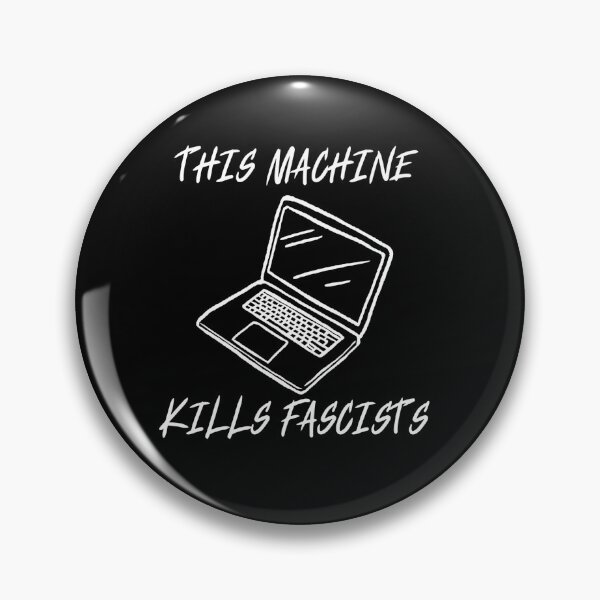 Item preview, This Machine Kills Fascists Laptop Hacker Slogan designed and sold by lexlex9000.