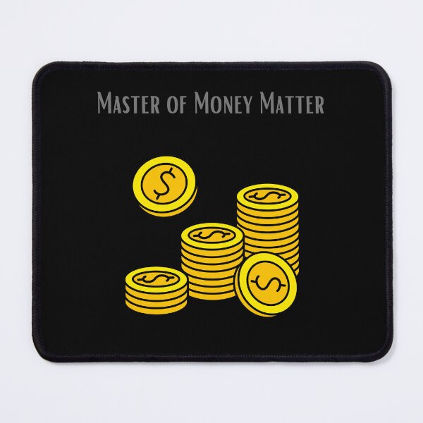 Item preview, Master of money matter designed and sold by Mateusz Majcherek.