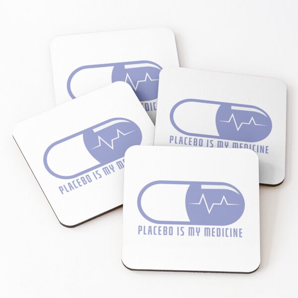 Item preview, Placebo is my medicine  designed and sold by GuynFierin.