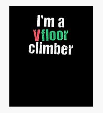 V-Floor Climber Photographic Print