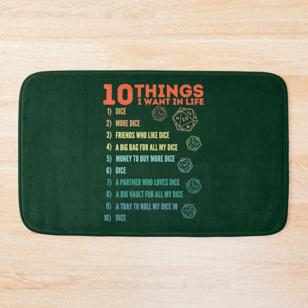 Item preview, 10 Things I Want In Life - Dice - More Dice - D20 - Gamers Never Quit designed and sold by esperanzagenevi.