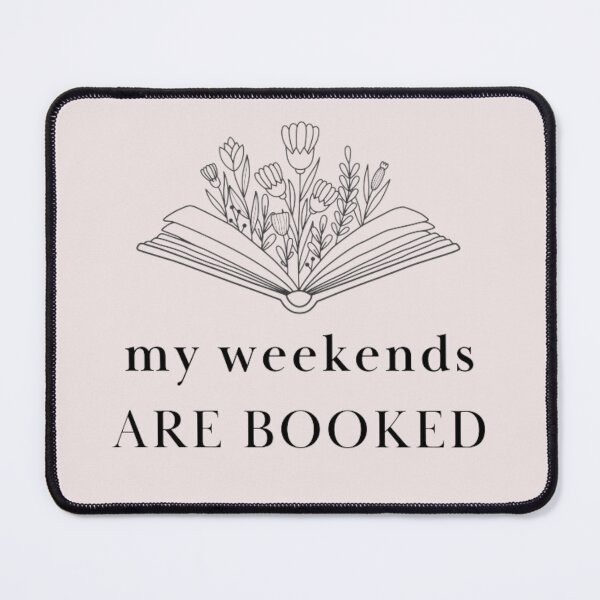Item preview, My weekends are booked designed and sold by Starbubblepress.