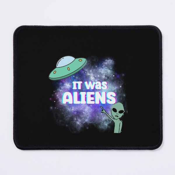 Item preview, It was ALIENS. UFO alien style design. designed and sold by BunnyVault.