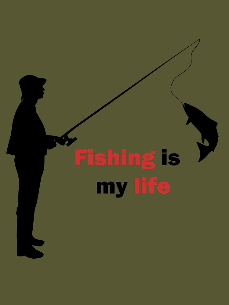 Fishing is my life Essential T-Shirt for Sale by TuptiShop