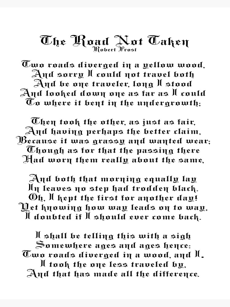 The Road Not Taken. Poem by Robert Frost. by TOMSREDBUBBLE