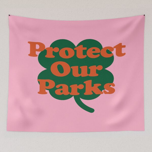 Item preview, Protect Our Parks designed and sold by EunsooLee.