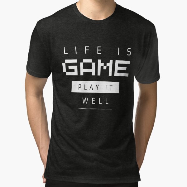 Life is a game; play it well - Quote - Pin