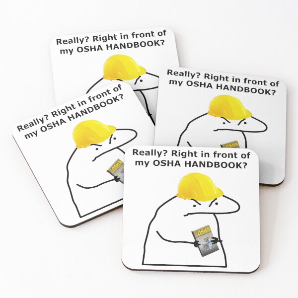 Item preview, Really? Right in front of my OSHA HANDBOOK (Better scaling) designed and sold by Pivial.