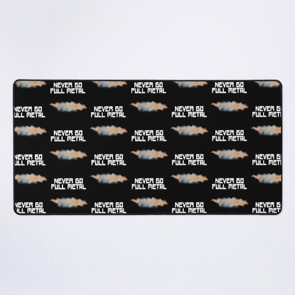 Item preview, Never Go Full Metal designed and sold by ShondaFine1.