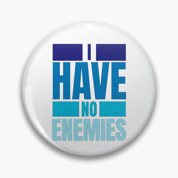 Item preview,  I have no enemies designed and sold by BYNDART.