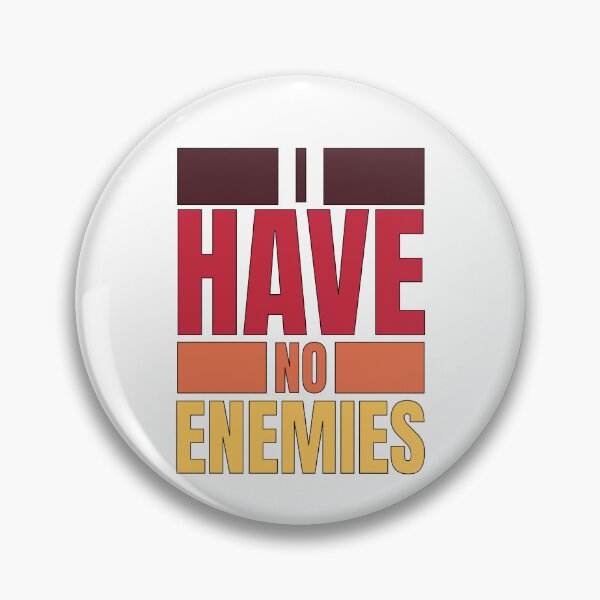 Item preview, I have no enemies designed and sold by BYNDART.