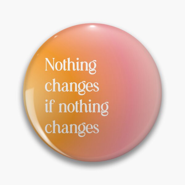 Item preview, Nothing Changes if Nothing Changes - Aura Pastel Gradient Energy Poster designed and sold by danielalorenzo.