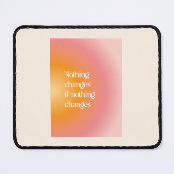 Item preview, Nothing Changes if Nothing Changes - Aura Pastel Gradient Energy Poster designed and sold by danielalorenzo.