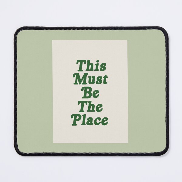 Item preview, This Must Be The Place designed and sold by danielalorenzo.