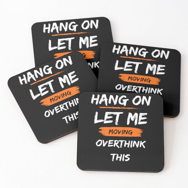 Item preview, Hang on let me overthink this designed and sold by Innovational.