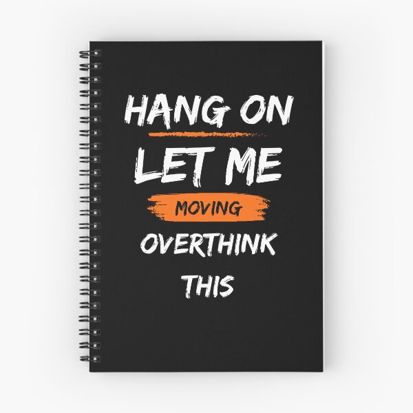 Item preview, Hang on let me overthink this designed and sold by Innovational.