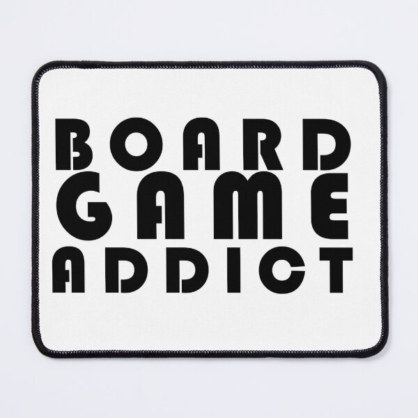 Item preview, Board Game Addict designed and sold by YrtemmyS.