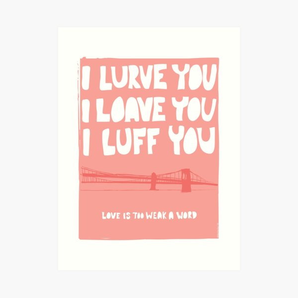 I Lurve You Art Print