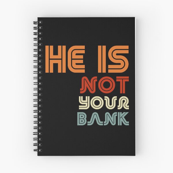 Item preview, He is Not your Bank - Retro Vintage style designed and sold by smailjr.