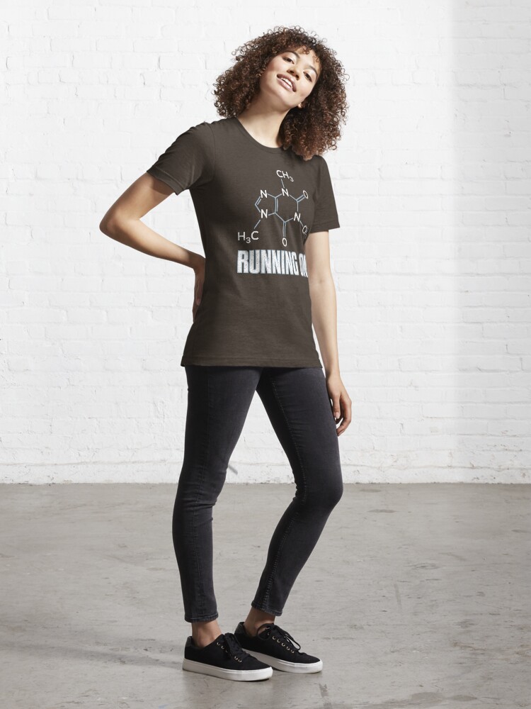 Alternate view of Running On Caffeine Molecule - Funny Coffee Quote Gift Essential T-Shirt
