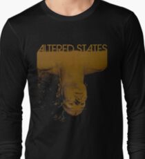 Altered states shirt! Long Sleeve T-Shirt