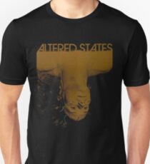 Altered states shirt! Unisex T-Shirt