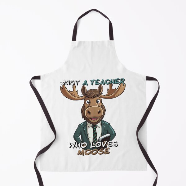 Item preview, Just A Teacher Who Loves Moose designed and sold by SatooDesign.