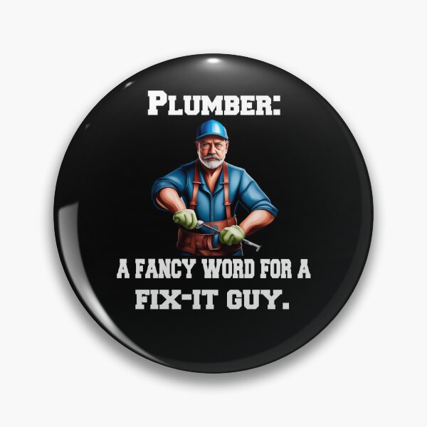 Item preview, Occupation Plumbing Plumber: A Fancy Word For A Fix-It Guy designed and sold by fantasticdesign.