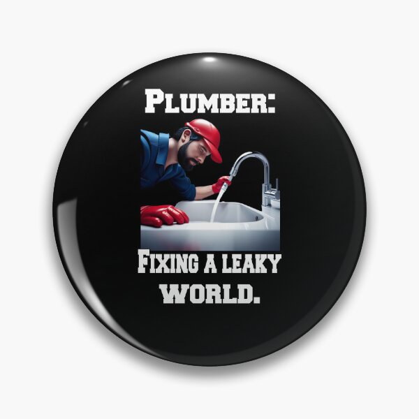 Item preview, Occupation Plumbing Plumber: Fixing A Leaky World designed and sold by fantasticdesign.