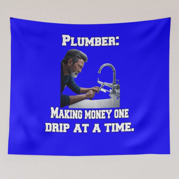 Item preview, Occupation Plumbing Plumber: Making Money One Drip At A Time designed and sold by fantasticdesign.