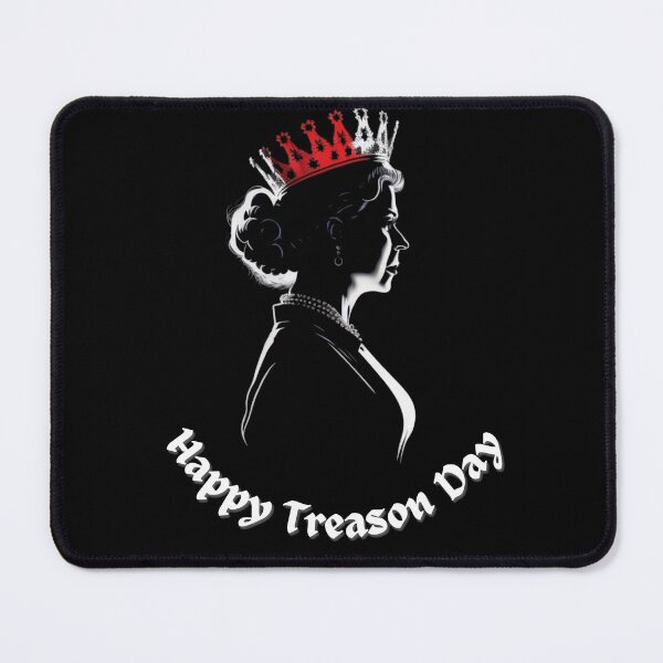 Item preview, Happy Treason Day Ungrateful Colonials 4th of July peasants designed and sold by BAHO STORE.
