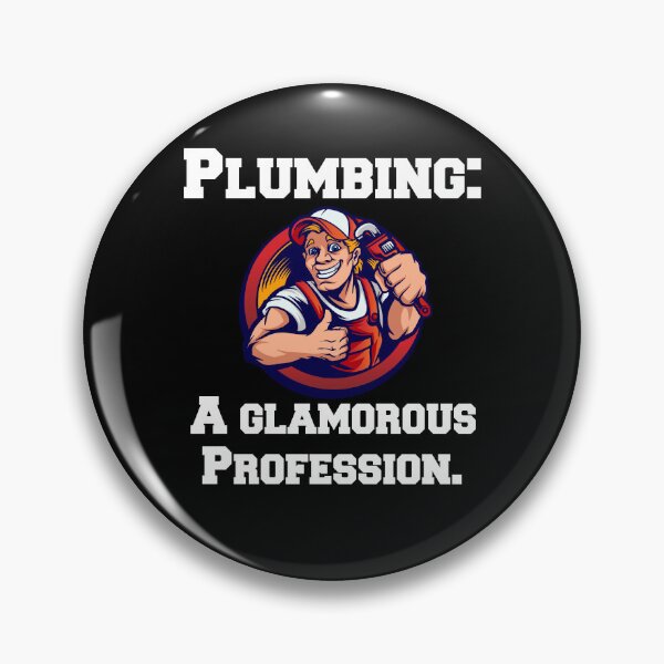 Item preview, Occupation Plumber Plumbing: A Glamorous Profession designed and sold by fantasticdesign.
