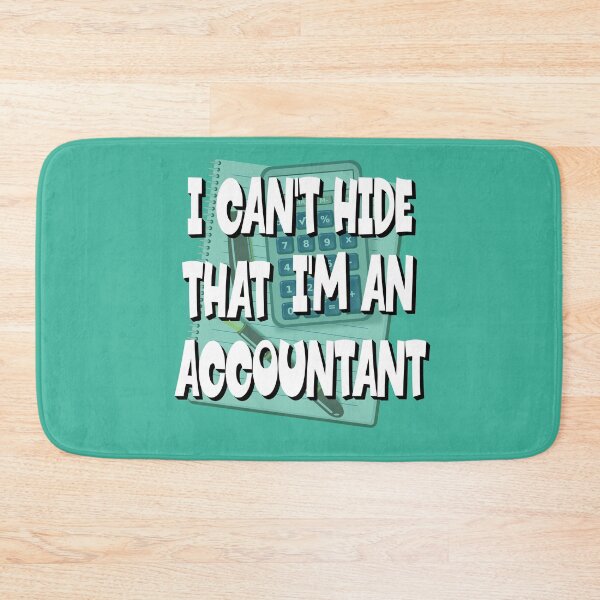 Item preview, I cant hide that I am an accountant designed and sold by sednalafandy79.