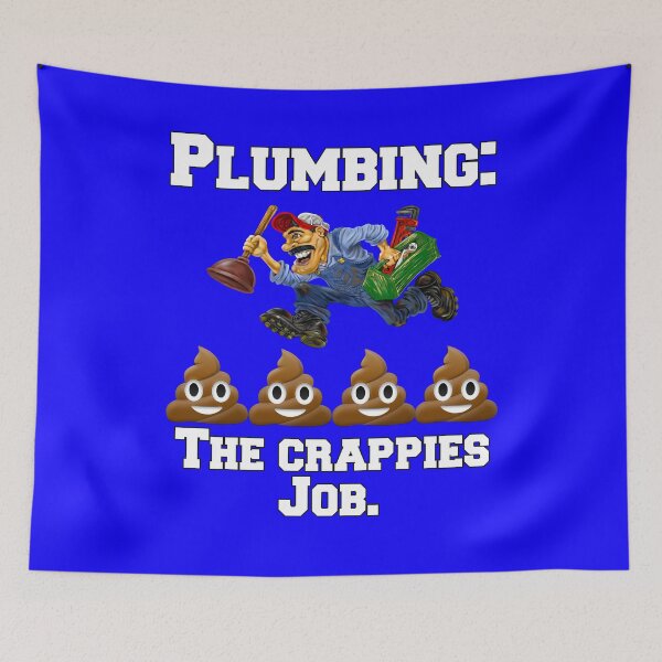 Item preview, Occupation Plumber Plumbing: The Crappiest Job designed and sold by fantasticdesign.