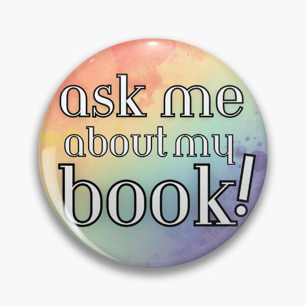 Item preview, author book convention button ask me about my book designed and sold by J-Creative-.