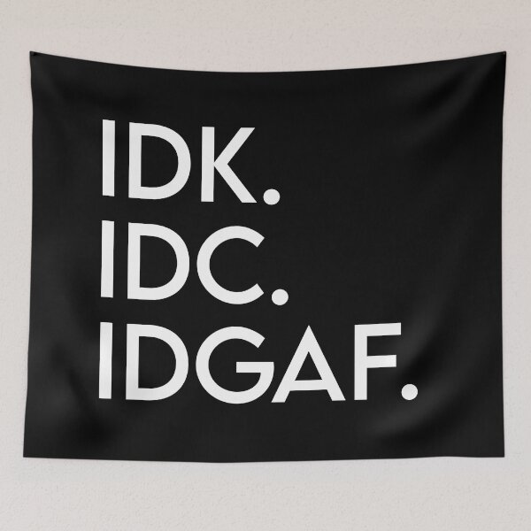 Aperçu de l'œuvre Idk idc idgaf attitude créée et vendue par vyascreations.