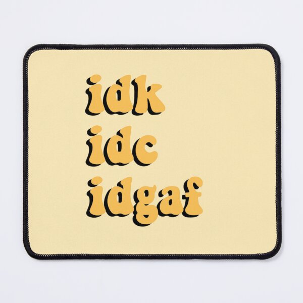 Item preview, Idk idc idgaf aesthetic designed and sold by vyascreations.