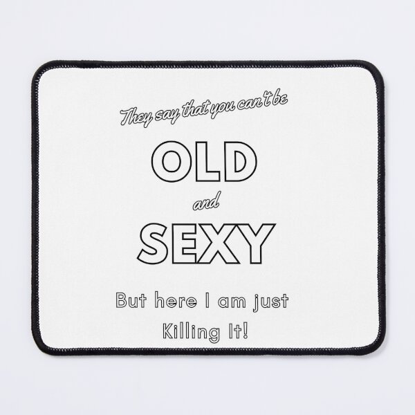 Item preview, Old and Sexy designed and sold by Open-Art-Studio.