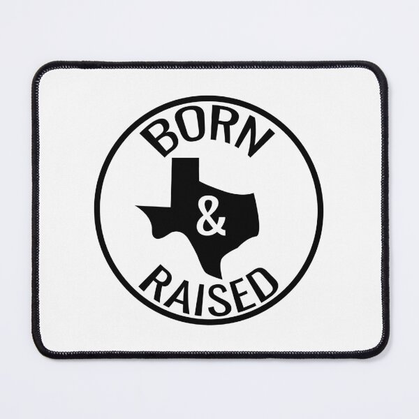 Item preview, Born and raised in Texas designed and sold by RPHDesigns.