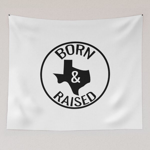 Item preview, Born and raised in Texas designed and sold by RPHDesigns.