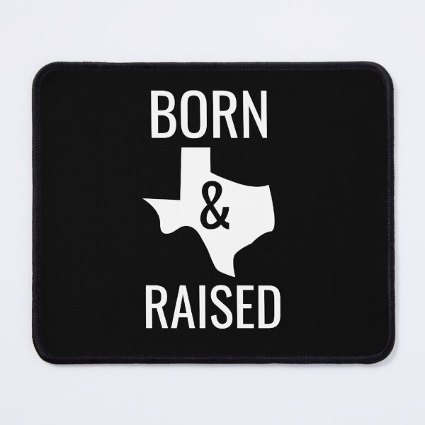 Item preview, Born and raised in Texas white designed and sold by RPHDesigns.