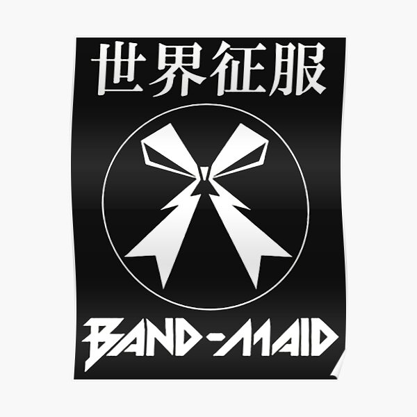 BAND-MAID】 WORLD DOMINATION TOUR ポスター | globalarmas.com.br