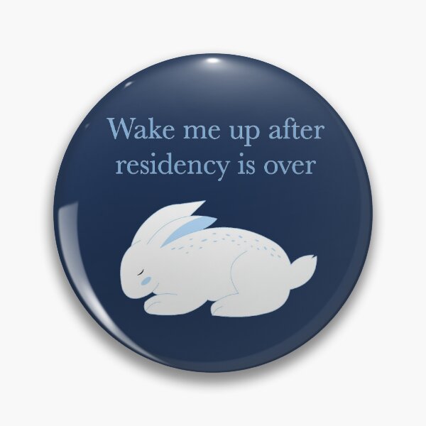 Item preview, Wake me after residency designed and sold by peachesandfizz.