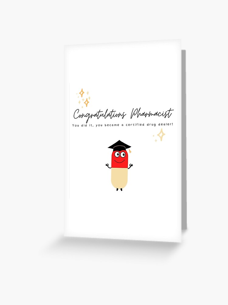 Pharmacy graduation card, funny pharmacist jokes, funny congrats pharmacist  card, pharmacy student graduate gift, pharmacist gift, pharmacy student  graduate card" Greeting Card for Sale by ArtCave | Redbubble